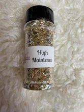 Load image into Gallery viewer, High Maintence