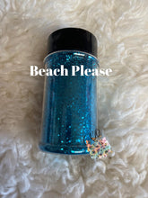 Load image into Gallery viewer, Beach Please